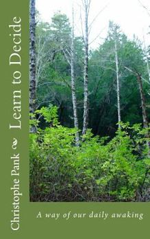 Paperback Learn to Decide: A way of our daily awaking Book