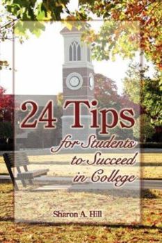 Paperback 24 Tips for Students to Succeed in College Book