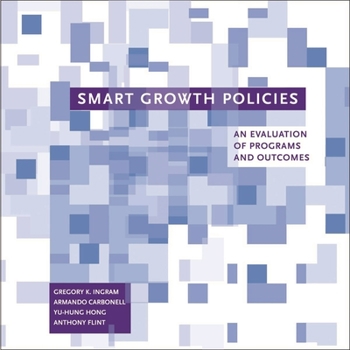 Paperback Smart Growth Policies: An Evaluation of Programs and Outcomes Book