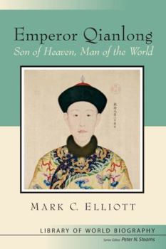 Paperback Emperor Qianlong: Son of Heaven, Man of the World Book