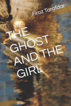 Paperback The Ghost and the Girl Book