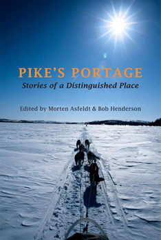 Paperback Pike's Portage: Stories of a Distinguished Place Book