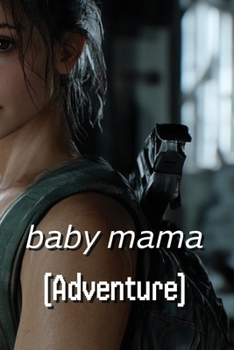 Paperback baby mama (Adventure) Book