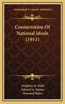 Hardcover Conservation of National Ideals (1911) Book