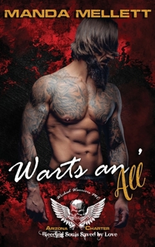 Paperback Warts an' All: Wicked Warriors MC Arizona Chapter Book