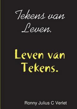 Paperback Tekens van Leven. Leven van Tekens. [Dutch] Book
