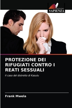 Paperback Protezione Dei Rifugiati Contro I Reati Sessuali [Italian] Book