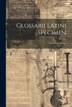 Paperback Glossarii Latini Specimen [Latin] Book