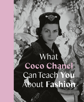 Hardcover What Coco Chanel Can Teach You about Fashion Book