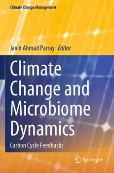 Paperback Climate Change and Microbiome Dynamics: Carbon Cycle Feedbacks Book