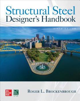 Hardcover Structural Steel Designer's Handbook, Sixth Edition Book