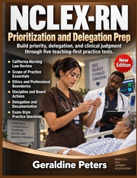 Paperback NCLEX-RN Prioritization and Delegation Prep: Build priority, delegation, and clinical judgment through five teaching-first practice tests. Book