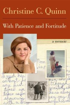 Hardcover With Patience and Fortitude: A Memoir Book
