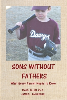 Paperback Sons Without Fathers: What Every Parent Needs to Know Book