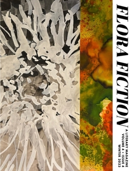 Paperback Flora Fiction Literary Magazine Winter 2023: Volume 4 Issue 4 Book