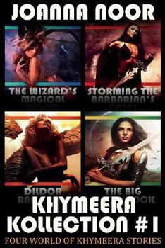 Khymeera Kollection #1: Four notoriously naughty World of Khymeera stories! - Book  of the World of Khymeera