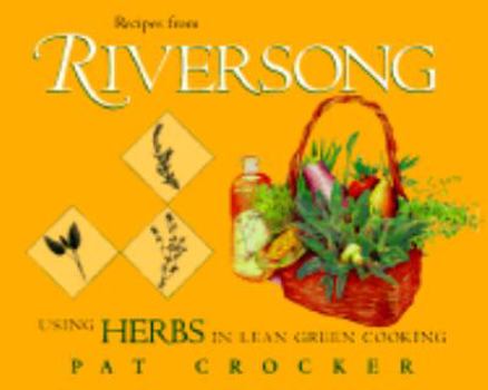 Paperback Recipes from Riversong: Using Herbs in Lean Green Cooking Book
