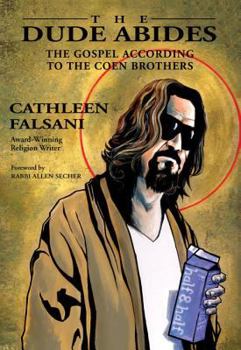 Paperback The Dude Abides: The Gospel According to the Coen Brothers Book