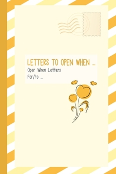 Paperback Letters to Open When..., Open When Letters For/to...: Cheer Up Yourself and Others Book