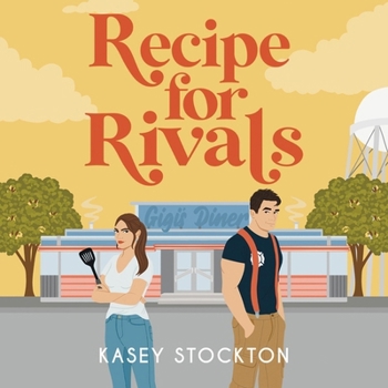 Recipe for Rivals (Arcadia Creek)