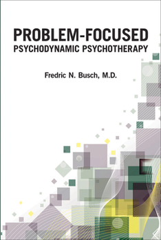 Paperback Problem-Focused Psychodynamic Psychotherapy Book