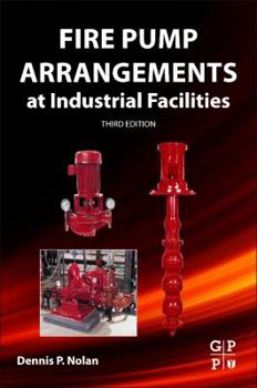 Paperback Fire Pump Arrangements at Industrial Facilities Book