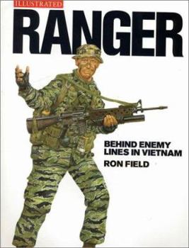 Hardcover Ranger: Behind Enemy Lines in Vietnam (Military Illustrated) Book