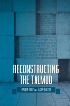 Paperback Reconstructing the Talmud: An Introduction to the Academic Study of Rabbinic Literature Book