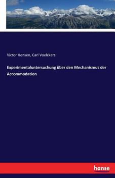 Paperback Experimentaluntersuchung über den Mechanismus der Accommodation [German] Book