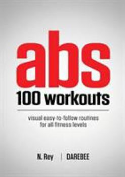 Paperback Abs 100 Workouts: Visual easy-to-follow abs exercise routines for all fitness levels Book