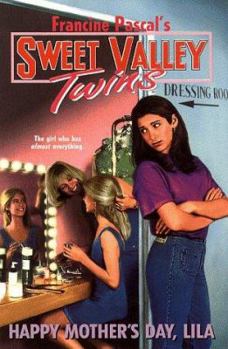 Happy Mother's Day, Lila - Book #115 of the Sweet Valley Twins