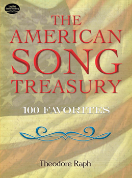 Paperback The American Song Treasury: 100 Favorites Book