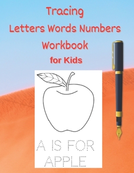 Paperback Tracing Letters, Words, Numbers Workbook for Kids: Learn to Write: Handwriting Practice for Kids: Alphabet letters, Words & Numbers: Pen Control, line Book