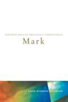 Paperback Mark: Fortress Biblical Preaching Commentaries Book