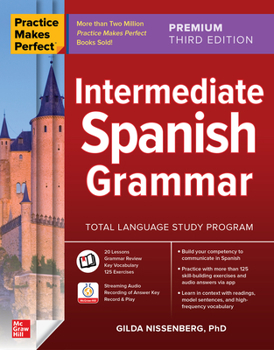 Paperback Practice Makes Perfect: Intermediate Spanish Grammar, Premium Third Edition Book