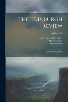 Paperback The Edinburgh Review: Or Critical Journal; Volume 158 Book