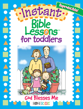 Paperback Instant Bible Lessons for Toddlers: God Blesses Me Book