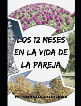 Paperback Los 12 Meses en la Vida de la pareja: Libro para estudiar [Spanish] Book