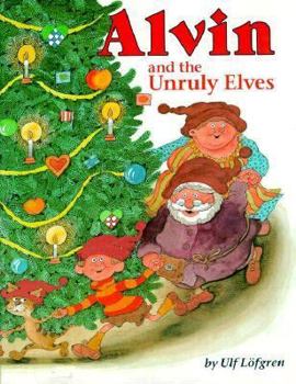 Library Binding Alvin and the Unruly Elves Book