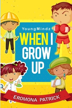 Paperback Youngmindz When I Grow Up: (Color Book) Book