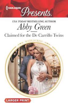 Mass Market Paperback Claimed for the de Carrillo Twins: A Spicy Billionaire Boss Romance [Large Print] Book