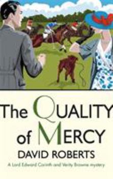 The Quality of Mercy - Book #7 of the Lord Edward Corinth & Verity Browne
