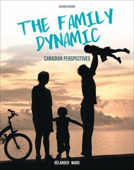 Paperback The Family Dynamic: Canadian Perspectives Book