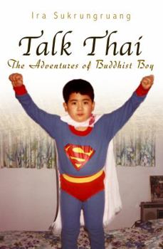 Paperback Talk Thai: The Adventures of Buddhist Boy Book