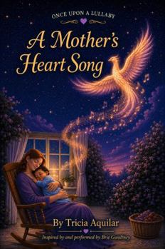 A Mother's Heart Song