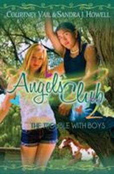 Paperback Angels Club 2: The Trouble With Boys Book