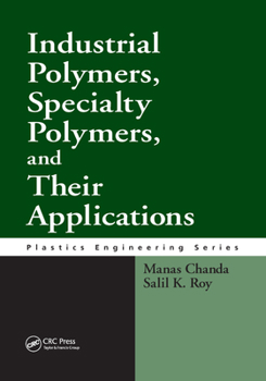 Paperback Industrial Polymers, Specialty Polymers, and Their Applications Book