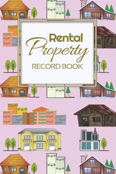 Paperback Rental Property Record Book: Rental Property Landlord Income Maintenance Management Tracker Record Book