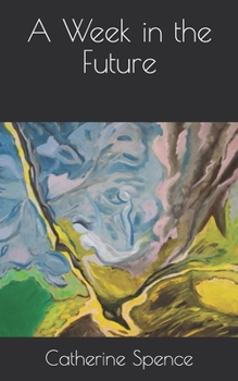 Paperback A Week in the Future Book