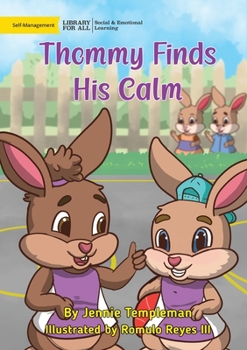 Paperback Thommy Finds His Calm Book